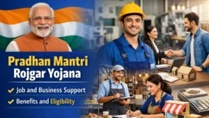 Read more about the article Pradhan Mantri Rojgar Yojana – Job and Business Support, Benefits and Eligibility (2026)